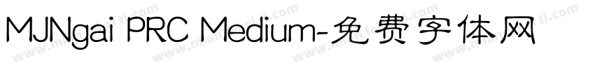 MJNgai PRC Medium字体转换